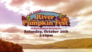 River Pumpkin Fest. Saturday, October 26th, 1pm to 10pm